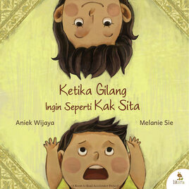 Ketika Gilang Ingin Seperti Kak Sita