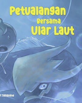 Petualangan Bersama Ular Laut